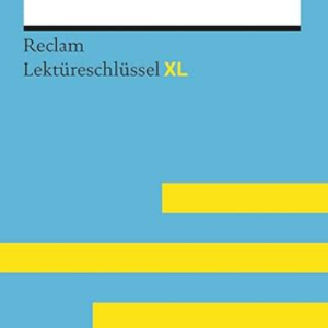 Der Besuch der alten Dame von Friedrich Dürrenmatt: Lektüreschlüssel mit Inhaltsangabe,